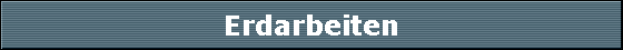 Erdarbeiten